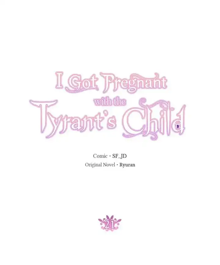 I Gave Birth to the Tyrant's Child Chapter 21 1